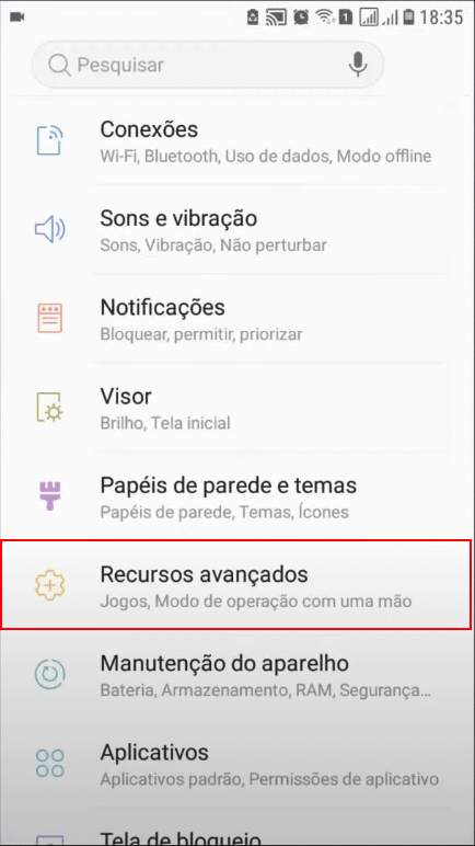 Nas configurações do aparelho, você vai entrar na opção Recursos Avançados.